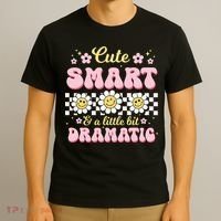Cute Smart And A Little Bit Dramatic Retro  T-Shirt thumb 3