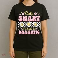 Cute Smart And A Little Bit Dramatic Retro  T-Shirt thumb 4