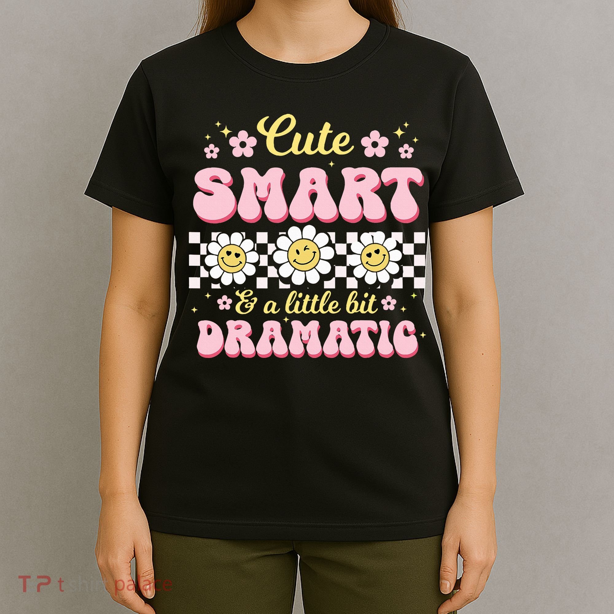Cute Smart And A Little Bit Dramatic Retro  T-Shirt