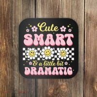 Cute Smart And A Little Bit Dramatic Retro  Coaster thumb 0