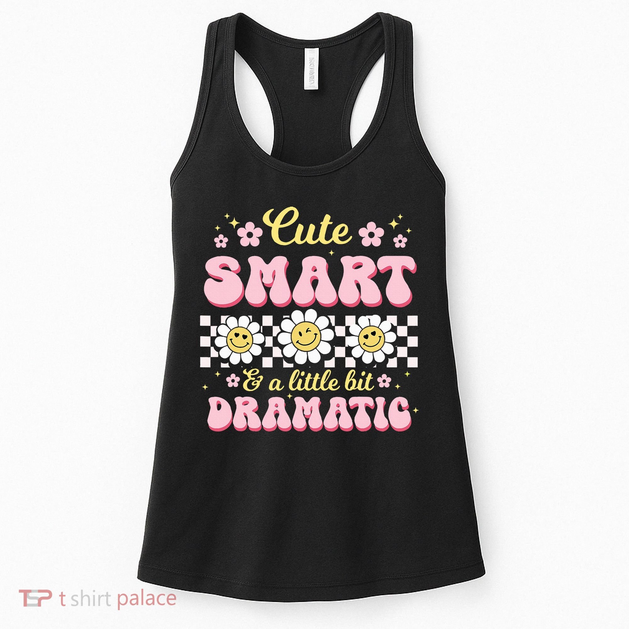 Cute Smart And A Little Bit Dramatic Retro  Women's Tank Top