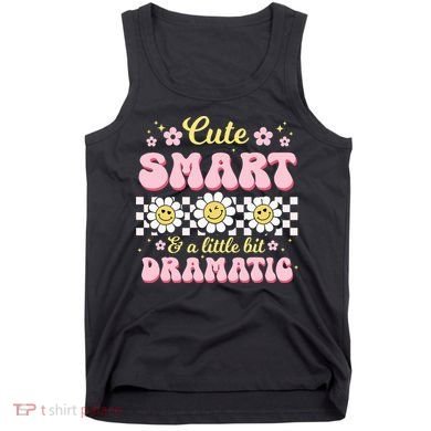 Cute Smart And A Little Bit Dramatic Retro  Tank Top