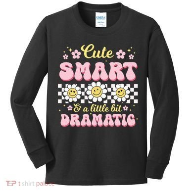 Cute Smart And A Little Bit Dramatic Retro  Kids Long Sleeve Shirt