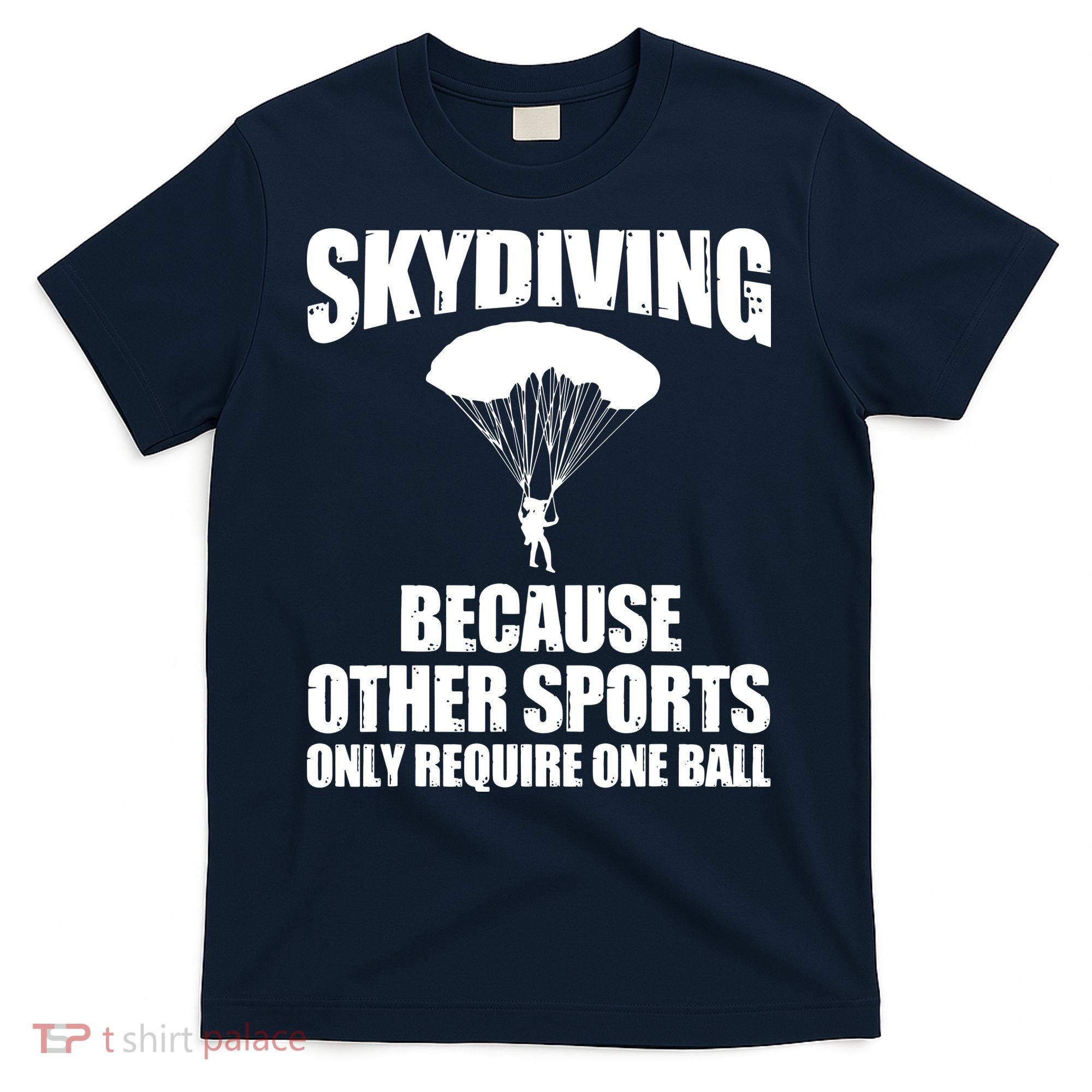 Cool Skydiving Art For Men Women Skydive Parachute Skydiver T-Shirt