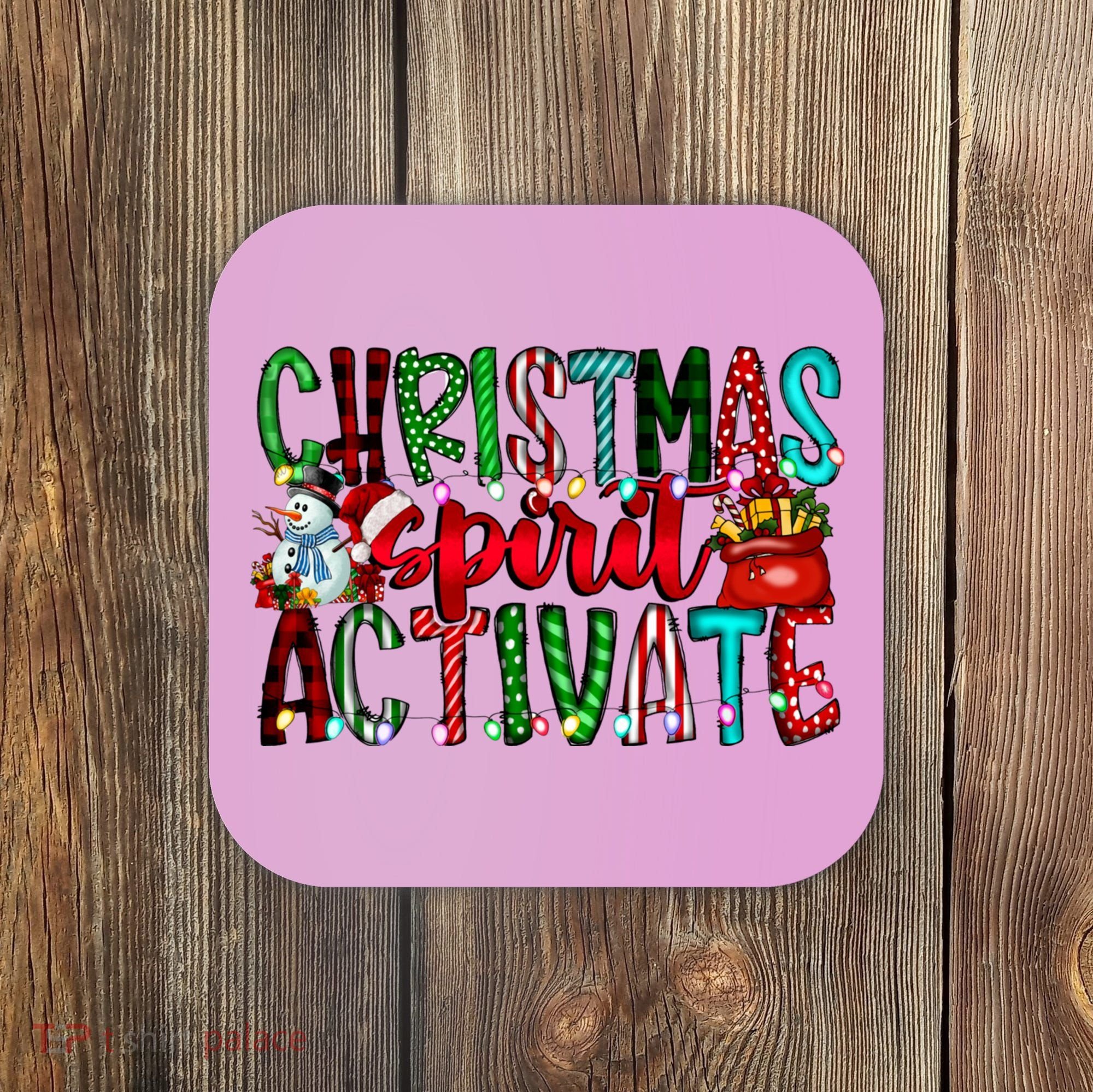 Christmas Spirit Activate Funny Christmas Xmas Coaster