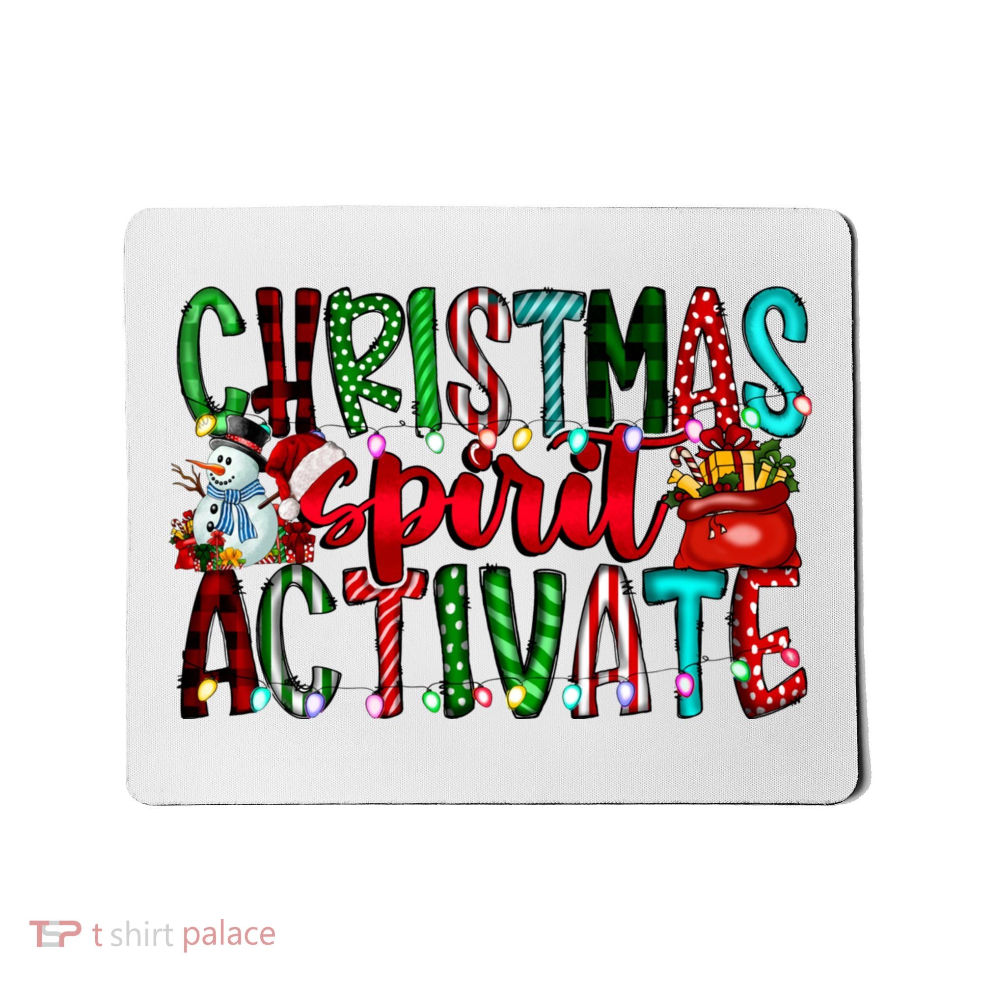 Christmas Spirit Activate Funny Christmas Xmas Mousepad