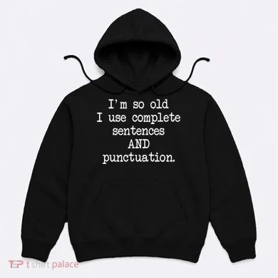 Complete Sentences And Punctuation Grammar Hoodie