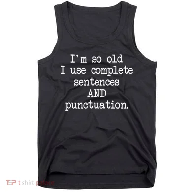 Complete Sentences And Punctuation Grammar Tank Top