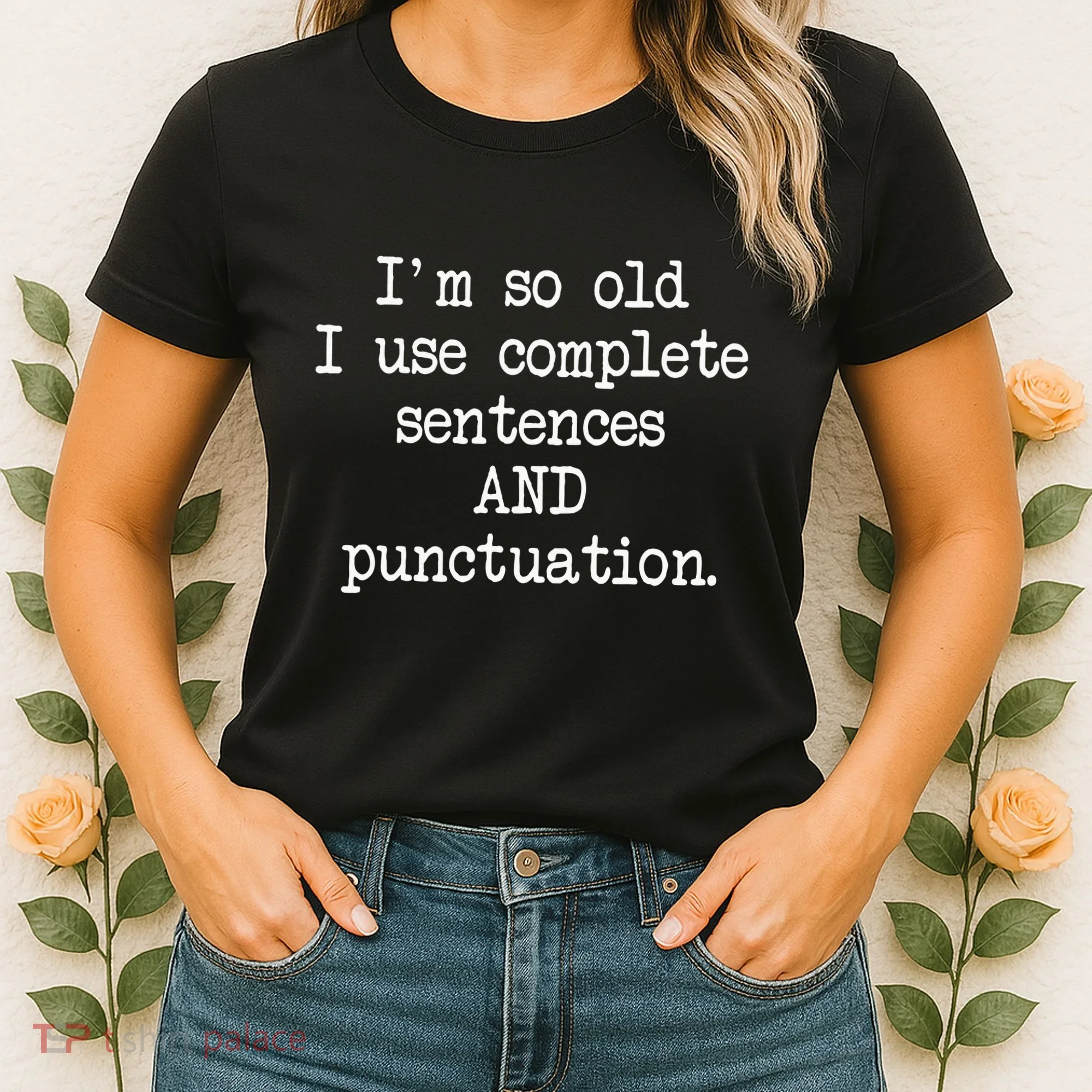 Complete Sentences And Punctuation Grammar Women's T-Shirt