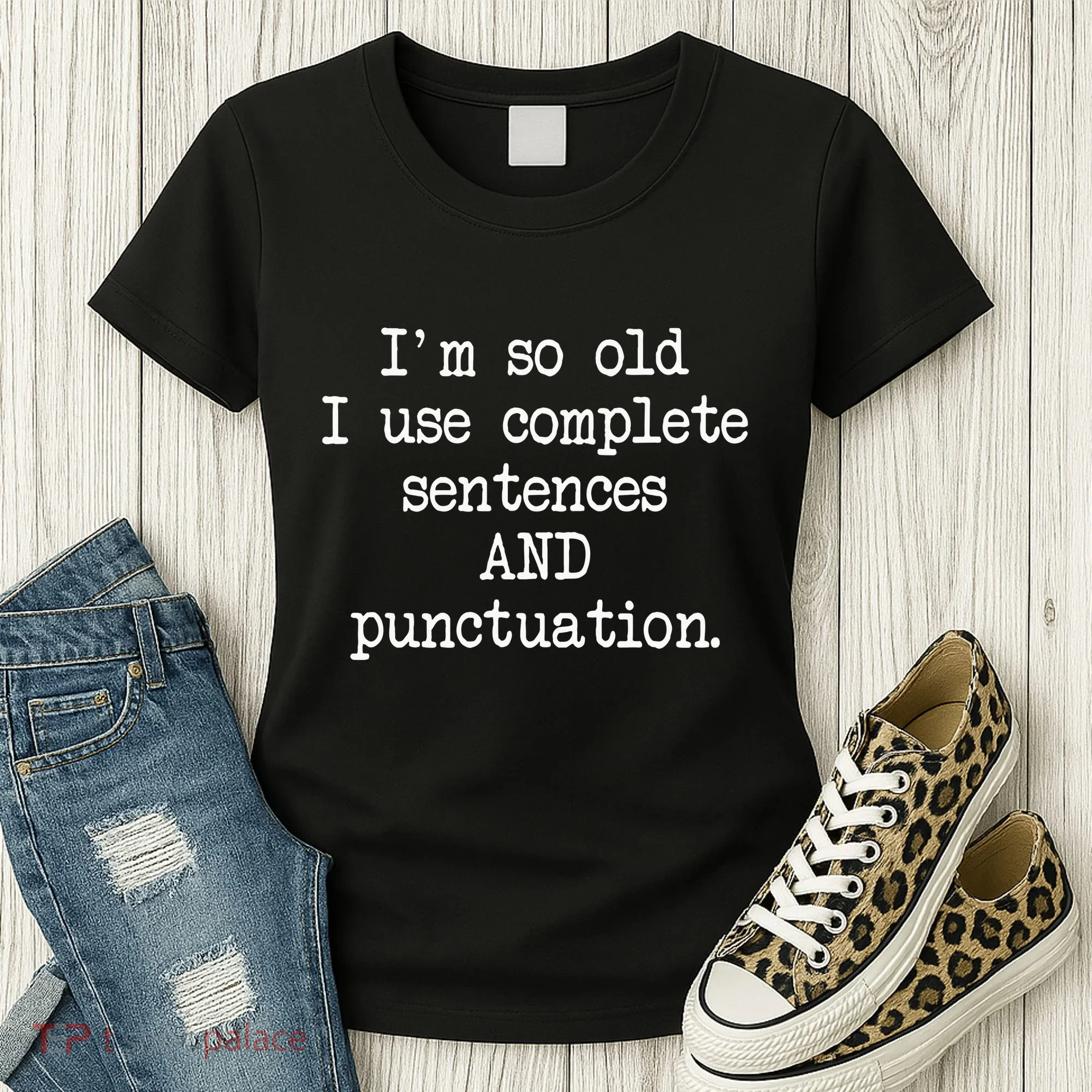 Complete Sentences And Punctuation Grammar Women's T-Shirt
