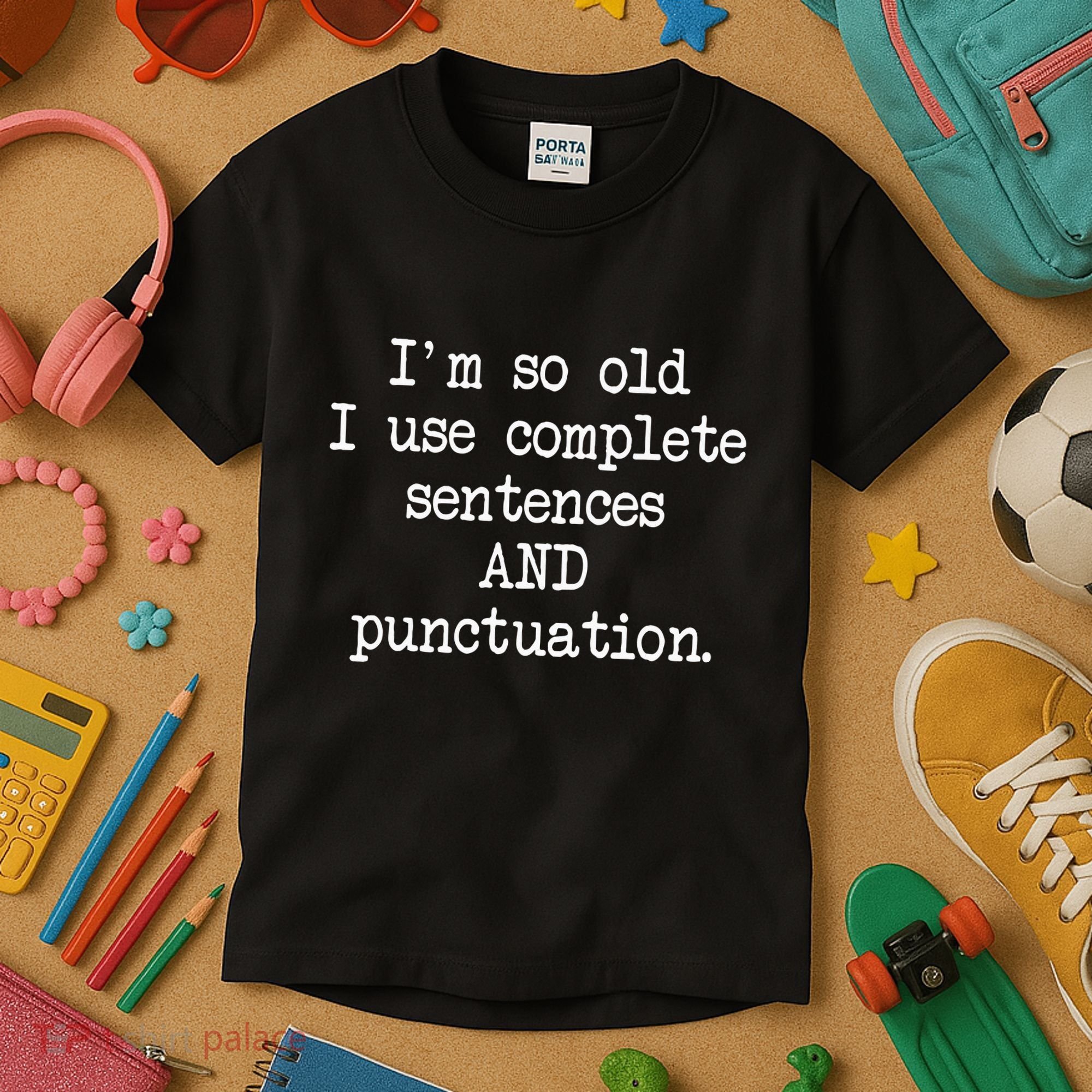 Complete Sentences And Punctuation Grammar Kids T-Shirt
