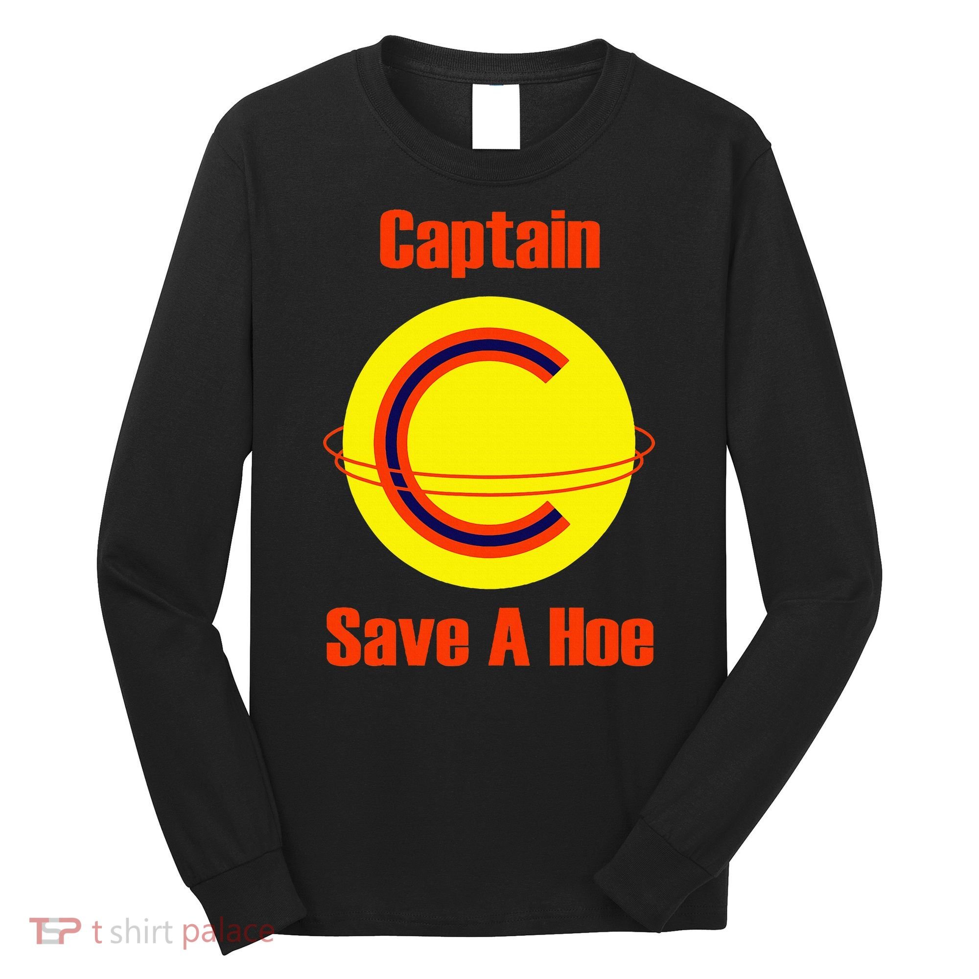 Captain Save A Hoe Long Sleeve Shirt