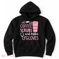Coffee Scrubs And Rubber Gloves Medical Nurse Doctor Hoodie thumb 0