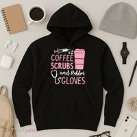 Coffee Scrubs And Rubber Gloves Medical Nurse Doctor Hoodie thumb 3