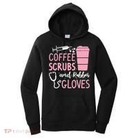 Coffee Scrubs And Rubber Gloves Medical Nurse Doctor Women's Hoodie thumb 0