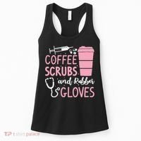 Coffee Scrubs And Rubber Gloves Medical Nurse Doctor Women's Tank Top thumb 0