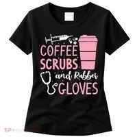 Coffee Scrubs And Rubber Gloves Medical Nurse Doctor Women's T-Shirt thumb 0