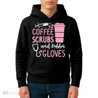 Coffee Scrubs And Rubber Gloves Medical Nurse Doctor Kids Hoodie thumb 4