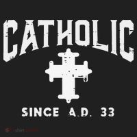 Catholic Since AD 33 God Jesus Christian Women's Sweatshirt thumb 2