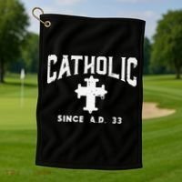 Catholic Since AD 33 God Jesus Christian Golf Towel thumb 1