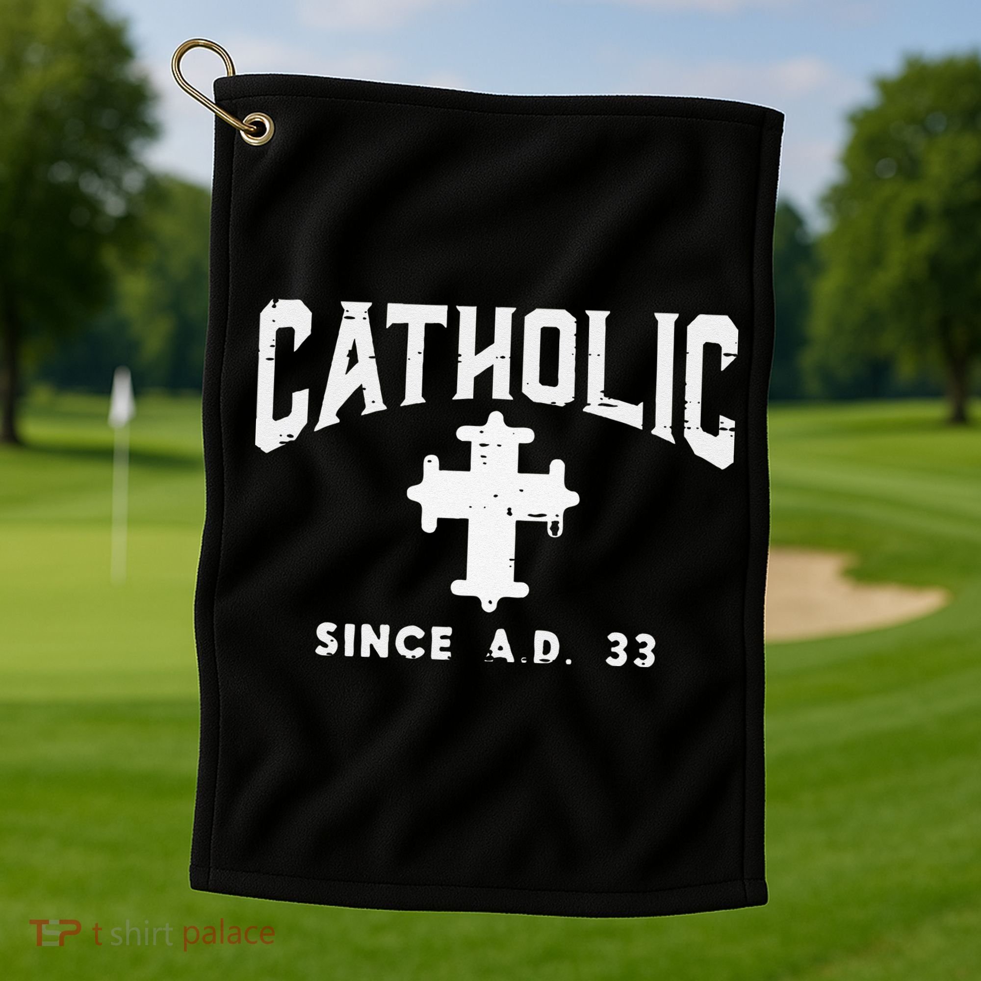Catholic Since AD 33 God Jesus Christian Golf Towel