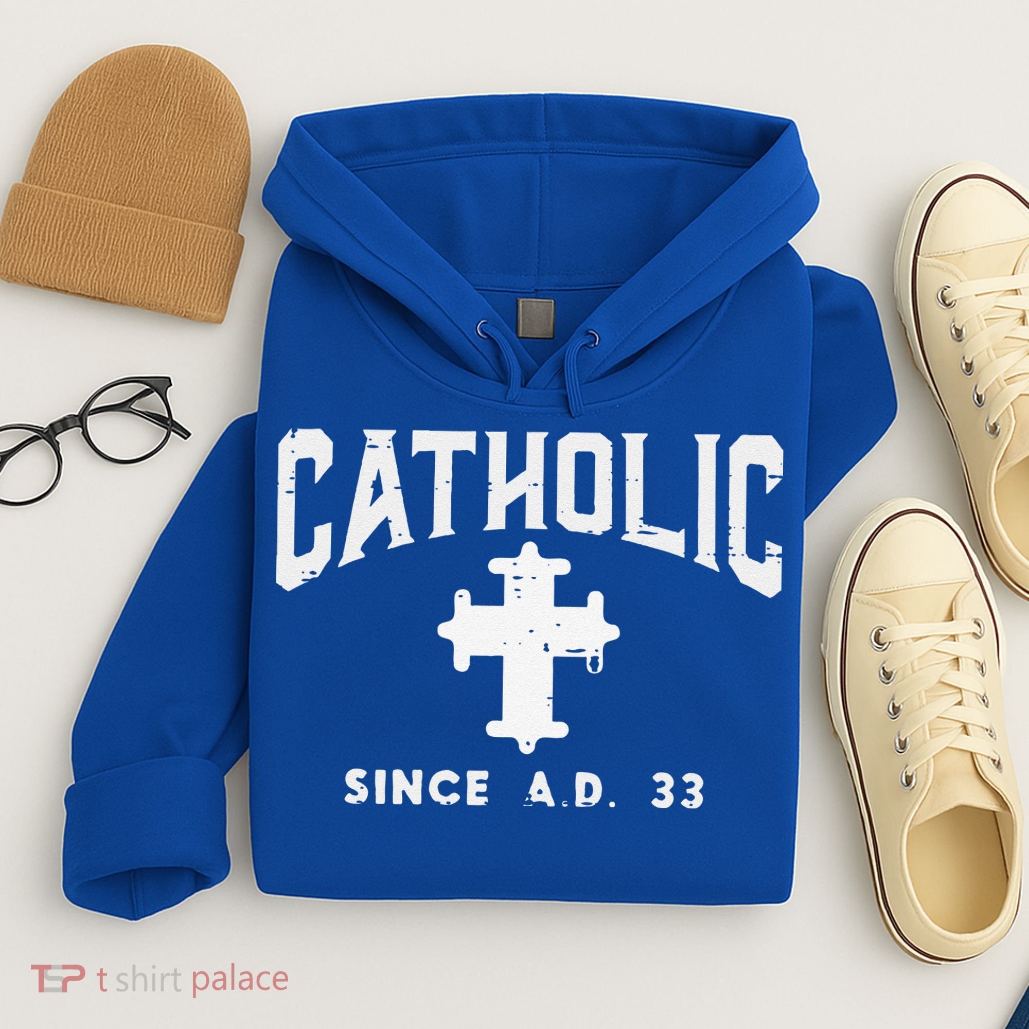Catholic Since AD 33 God Jesus Christian Hoodie