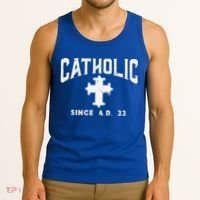 Catholic Since AD 33 God Jesus Christian Tank Top thumb 3