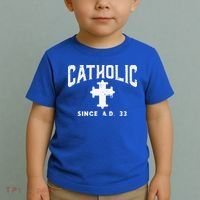 Catholic Since AD 33 God Jesus Christian Toddler T-Shirt thumb 2