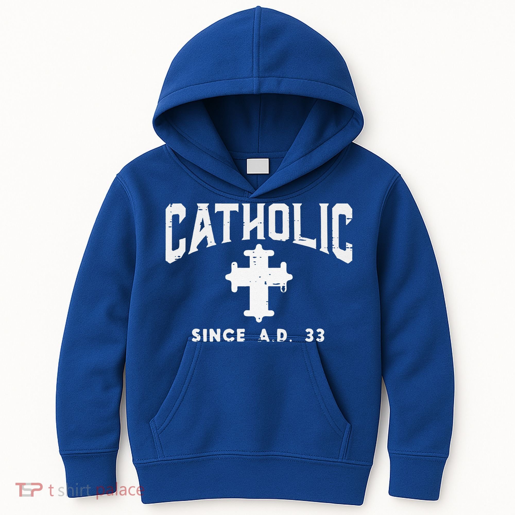 Catholic Since AD 33 God Jesus Christian Kids Hoodie