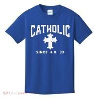 Catholic Since AD 33 God Jesus Christian Kids T-Shirt thumb 0