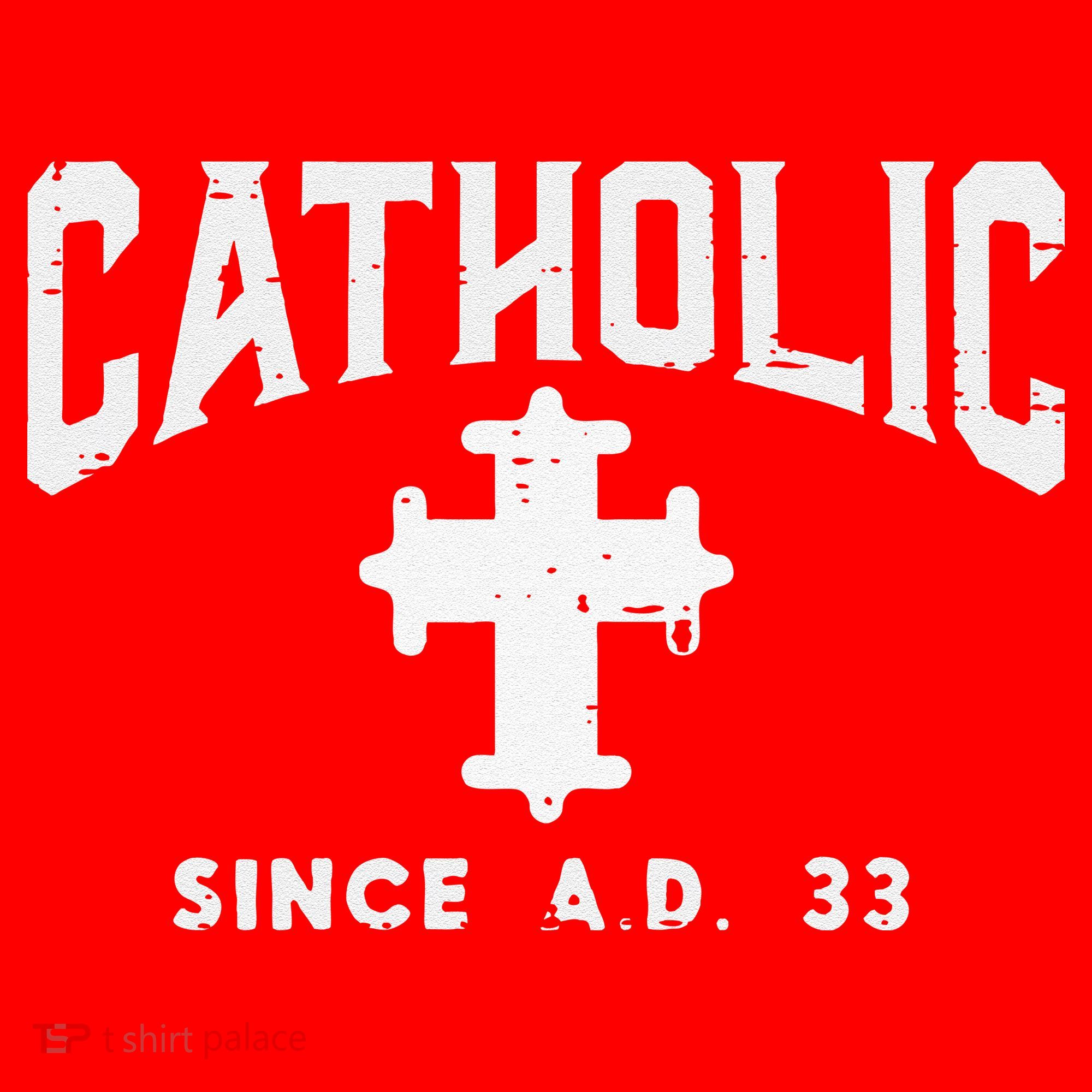 Catholic Since AD 33 God Jesus Christian Santa Hat