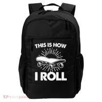 Cool Skateboard Art This Is How I Roll Skateboarding Backpack thumb 0