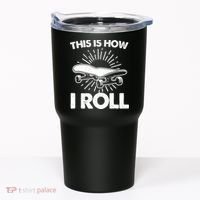 Cool Skateboard Art This Is How I Roll Skateboarding Tumbler thumb 0