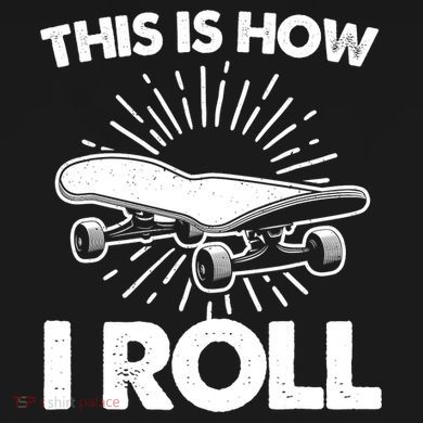 Cool Skateboard Art This Is How I Roll Skateboarding Tank Top