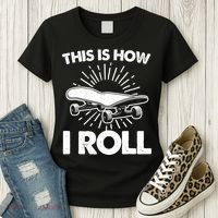 Cool Skateboard Art This Is How I Roll Skateboarding Women's T-Shirt thumb 3
