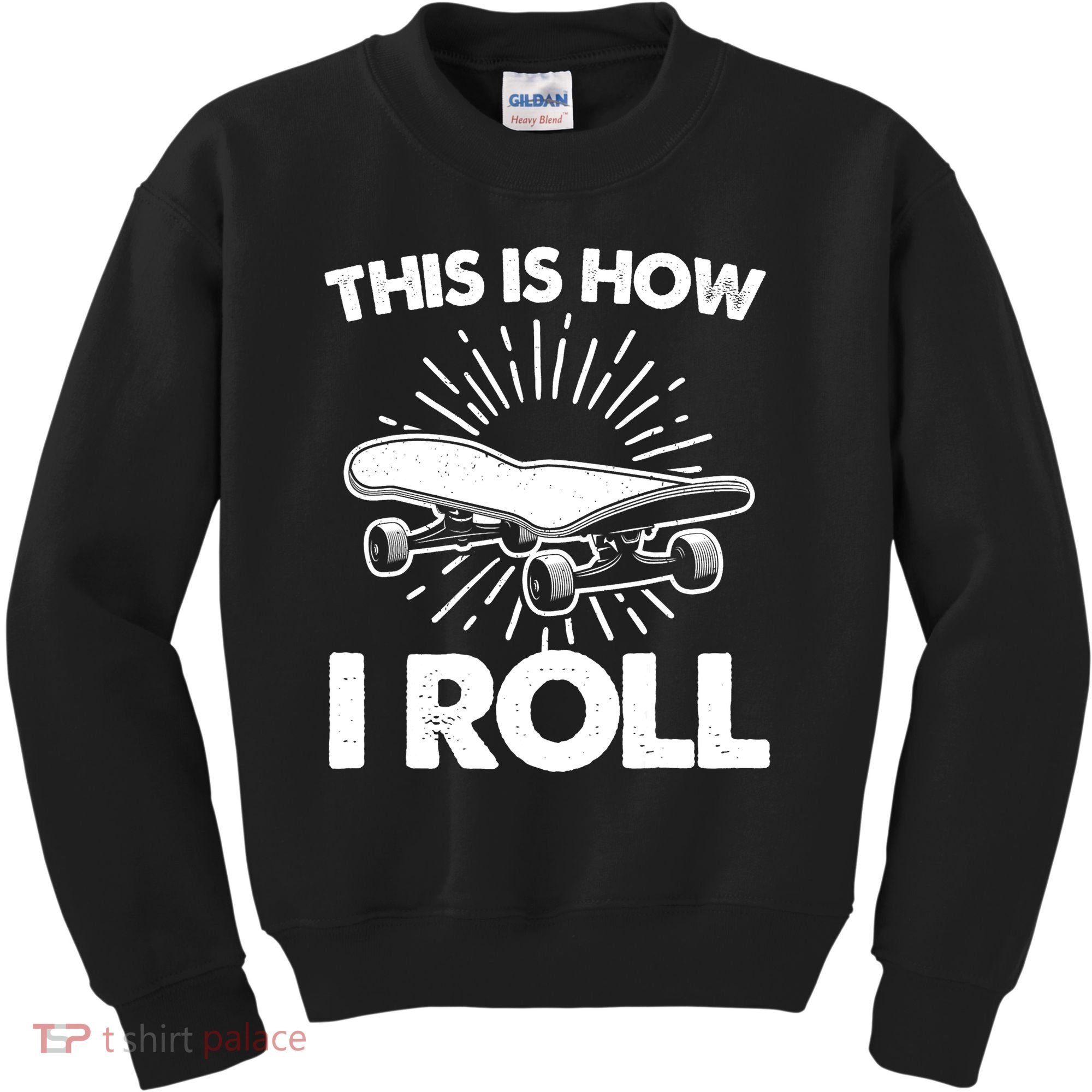Cool Skateboard Art This Is How I Roll Skateboarding Kids Sweatshirt
