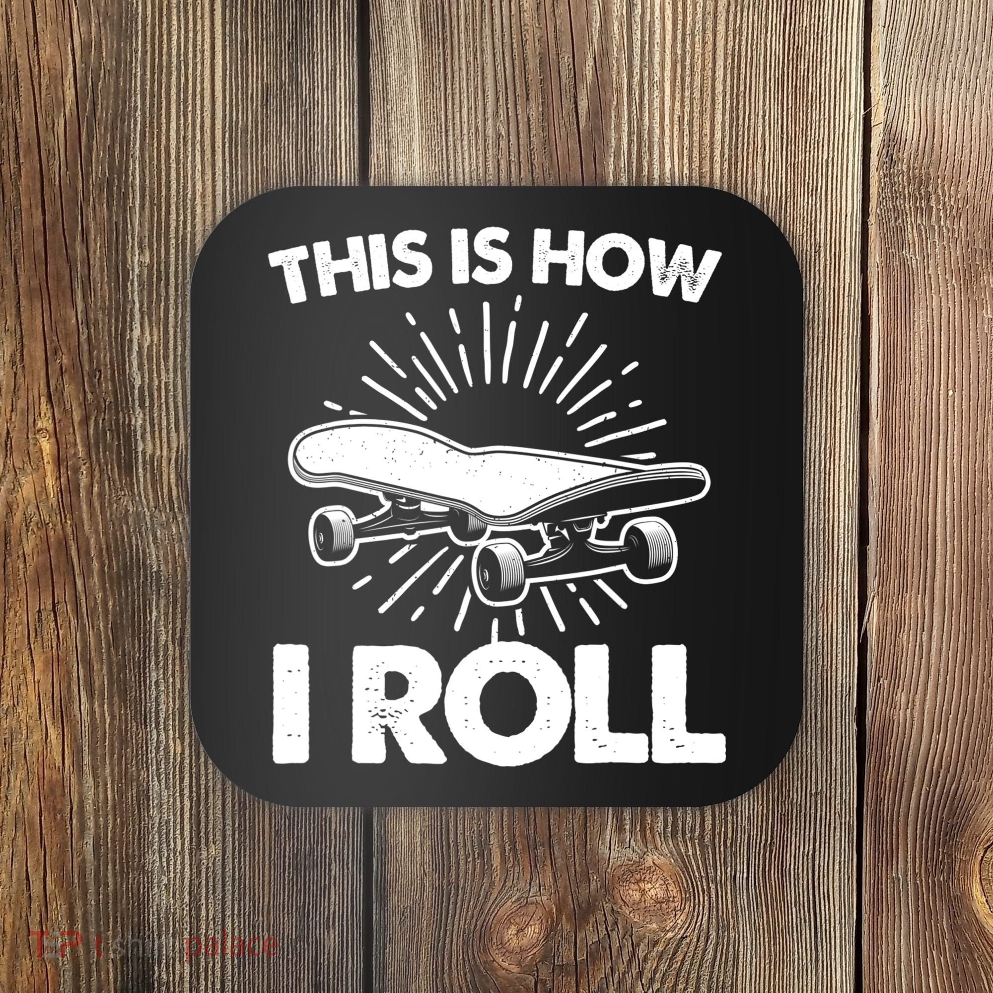 Cool Skateboard Art For Women Boys Girls Skateboarding Coaster