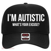 Cool Sarcastic Autism Gift I'm Autistic What's Your Excuse Hat thumb 0