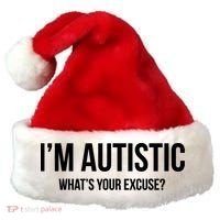 Cool Sarcastic Autism Gift I'm Autistic What's Your Excuse Santa Hat thumb 0