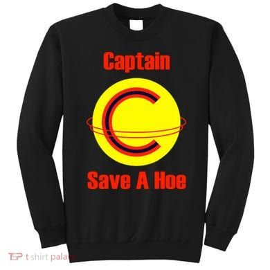 Captain Save A Hoe Sweatshirt
