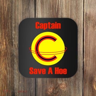 Captain Save A Hoe Coaster