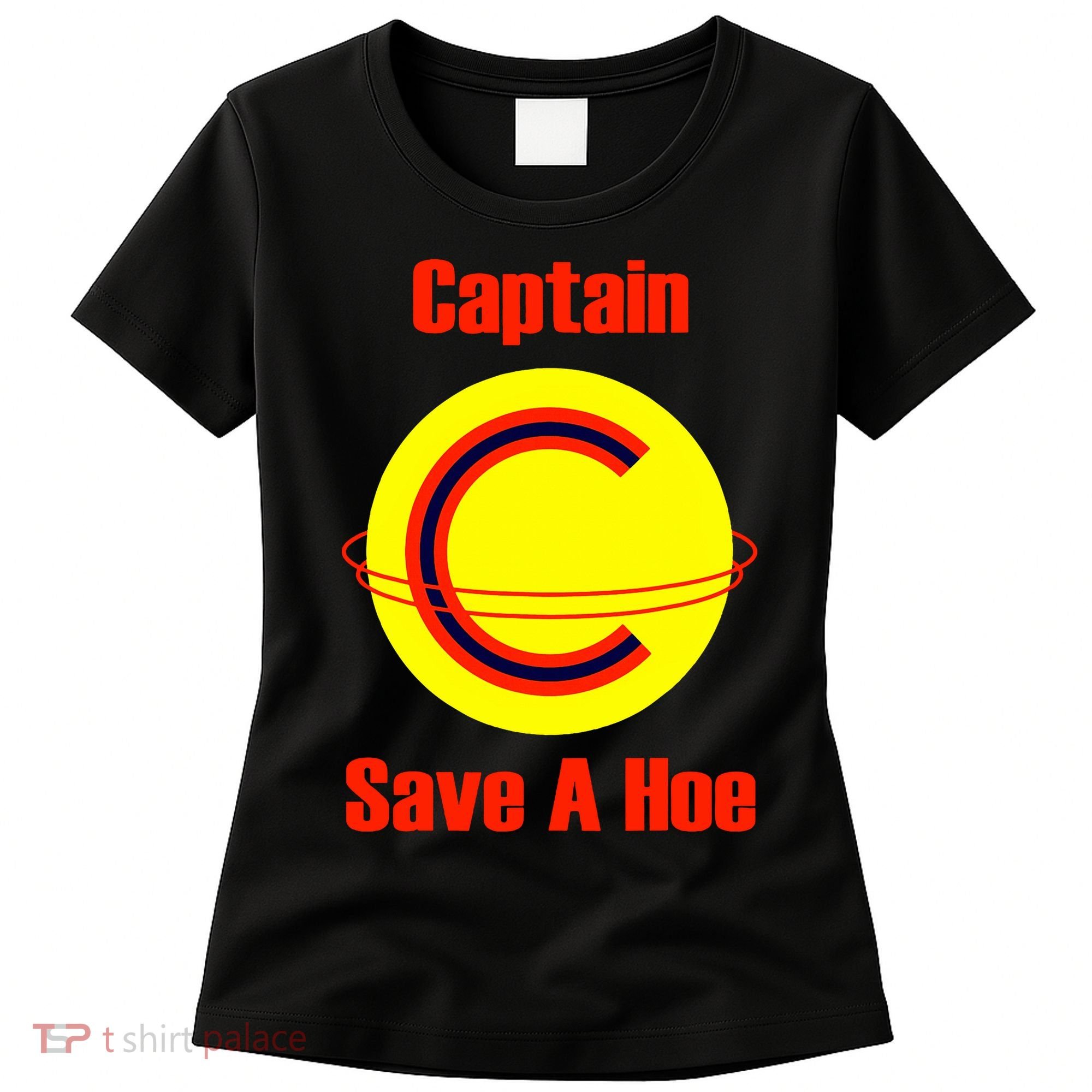 Captain Save A Hoe Women's T-Shirt