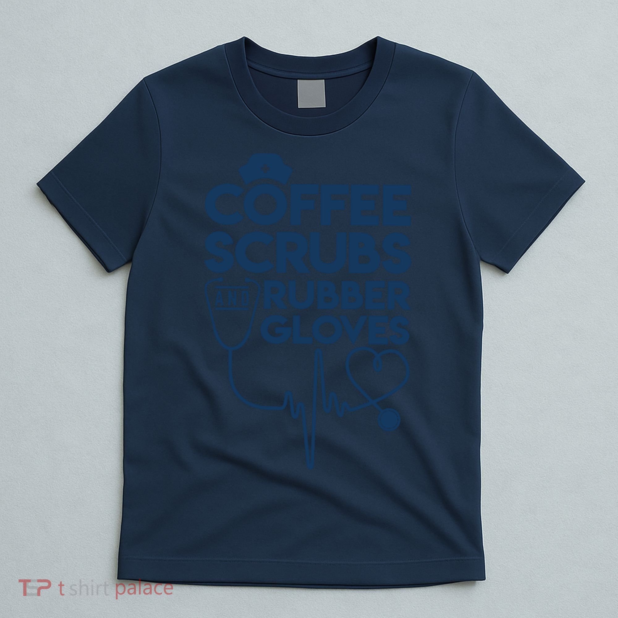 Coffee Scrubs And Rubber T-Shirt
