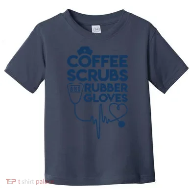 Coffee Scrubs And Rubber Toddler T-Shirt