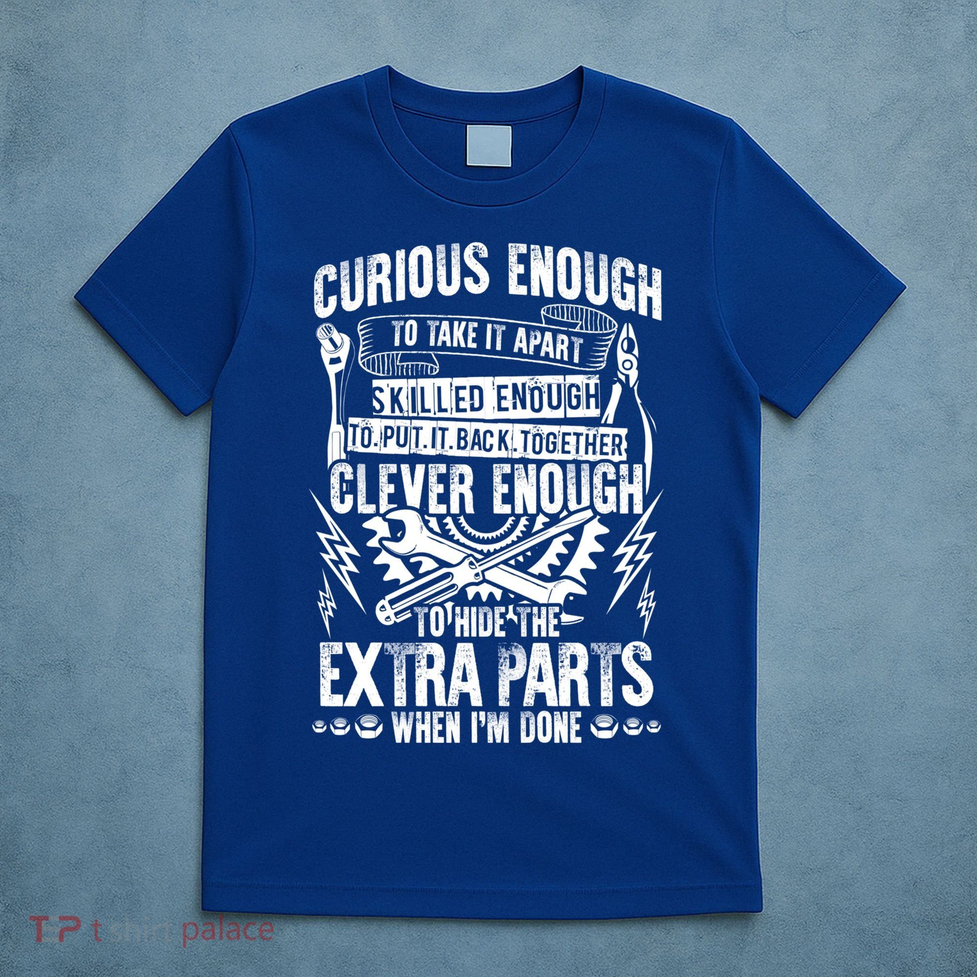 Curious Skilled And Clever Gift Funny Car Auto Truck Mechanic Meaningful Gift T-Shirt