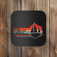 Come Sail Away With Me Sailing Boat Lover And Sailor Sail Coaster thumb 0