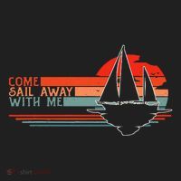 Come Sail Away With Me Sailing Boat Lover And Sailor Sail Hat thumb 2