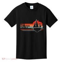 Come Sail Away With Me Sailing Boat Lover And Sailor Sail Kids T-Shirt thumb 0
