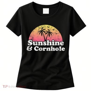 Cornhole Sunshine And Cornhole Women's T-Shirt