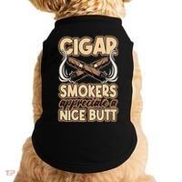 Cigar Smokers Appreciate A Nice Butt Doggie Tank thumb 0